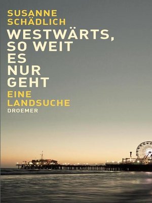 cover image of Westwärts, so weit es nur geht